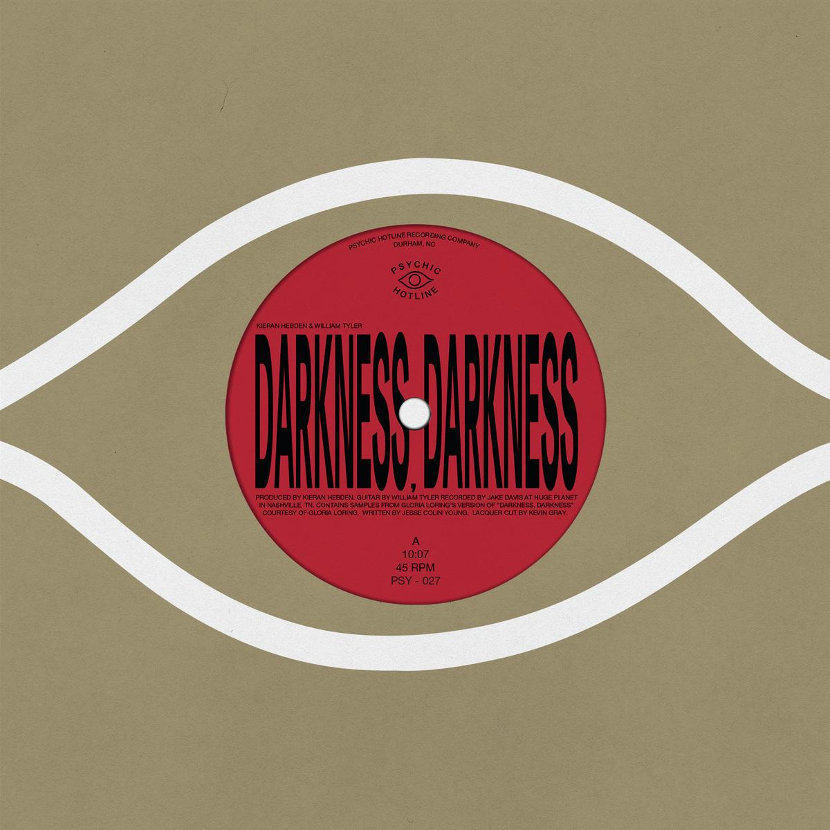 Kieran Hebden (Four Tet) & William Tyler - Darkness Darkness