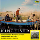 Kingfishr - Halcyon : Album + Ticket Bundle  (Album Launch Show at  Manchester Academy 3) *Pre-Order