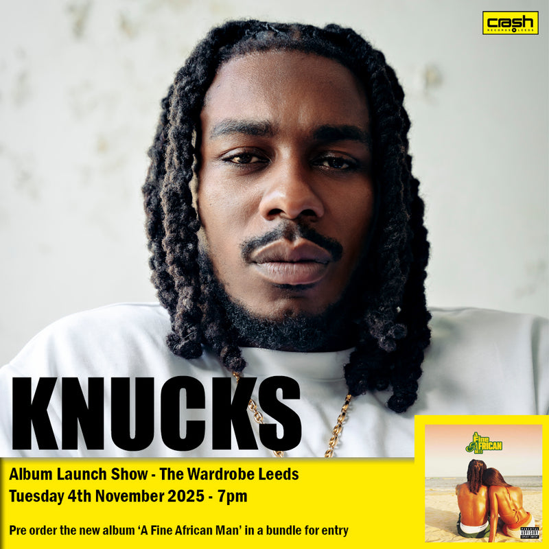 Knucks - A Fine African Man Album + Ticket Bundle (Album Launch Show at The Wardrobe Leeds *Pre-Order