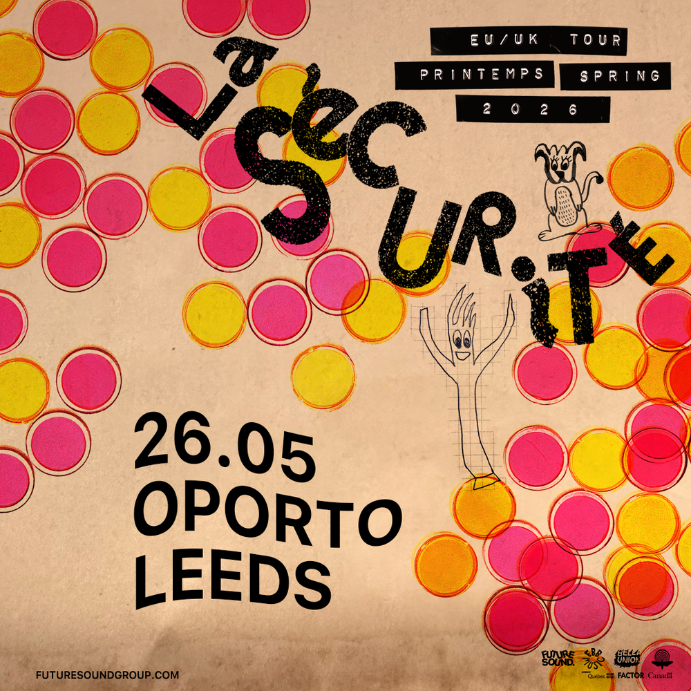 La Sécurité 26/05/26 @ Oporto