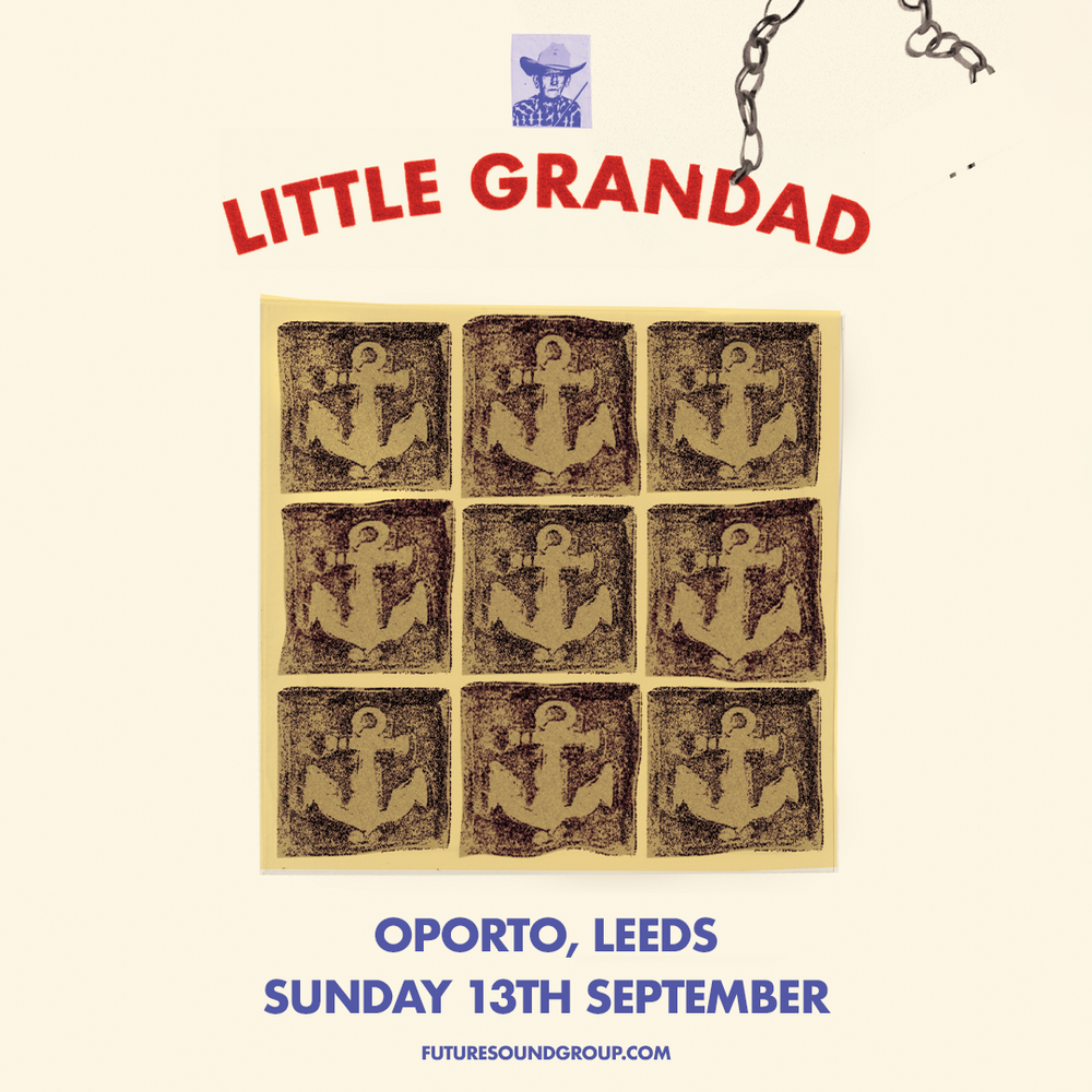 Little Grandad 13/09/26 @ Oporto