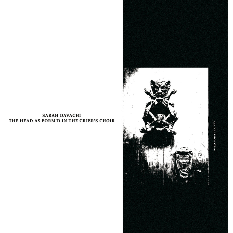 Sarah Davachi - The Head as Form'd in the Crier's Choir