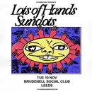 Lots of Hands and Sundots 10/11/26 @ Brudenell Social Club