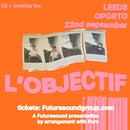 L’Objectif 22/09/23 @ Oporto Bar, Leeds