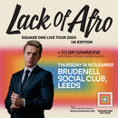 Lack Of Afro 14/11/24 @ Brudenell Social Club