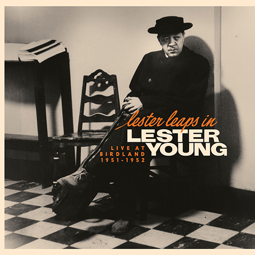 Lester Young - Lester Leaps In: Live At Birdland 1951-1952 - Limited RSD Black Friday 2025