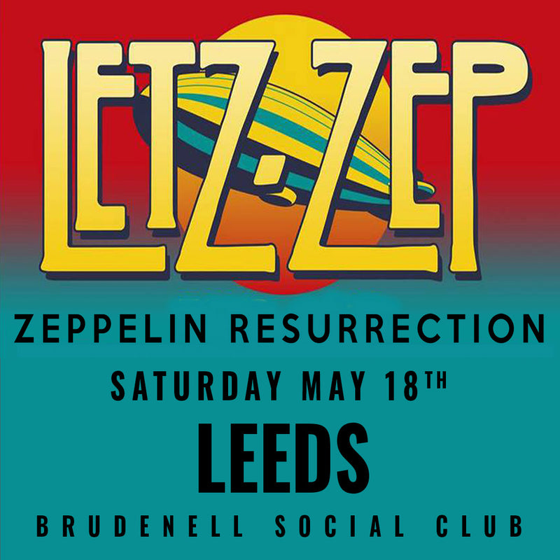 Letz Zep 18/05/24 @ Brudenell Social Club