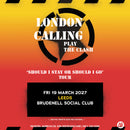 London Calling play The Clash 19/03/27 @ Brudenell Social Club