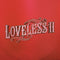 Loveless - Loveless II