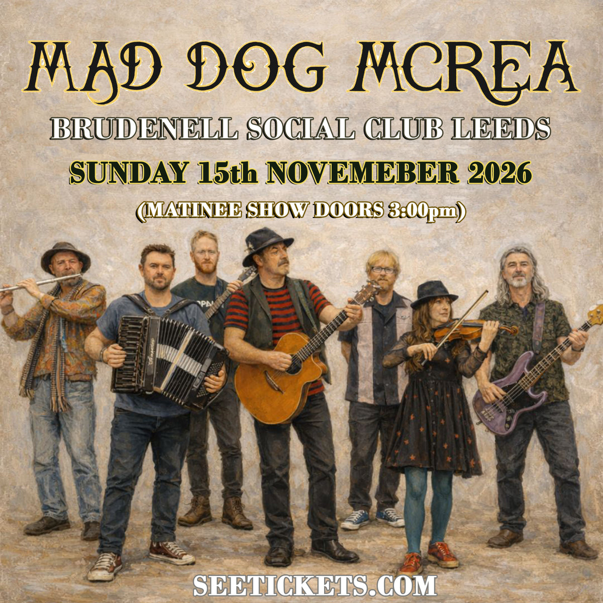 Mad Dog Mcrea (MATINEE SHOW) 15/11/26 @ Brudenell Social Club