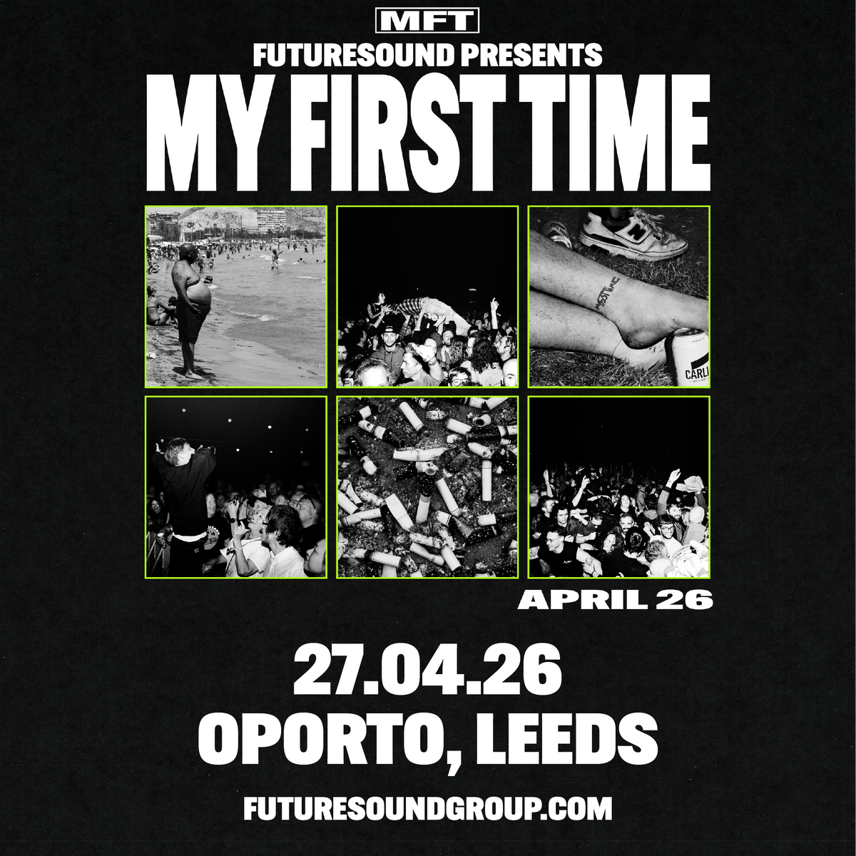 My First Time 27/04/26 @ Oporto