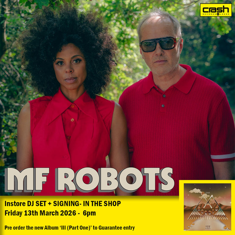 MF Robots - III (Part One) *Pre-Order + INSTORE SESSION