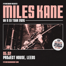 Miles Kane 05/02/26 @ Project House