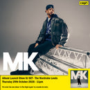 MK - In The Night Again : Album + Ticket Bundle  (Album Launch DJ SET at The Wardrobe Leeds) *Pre-order