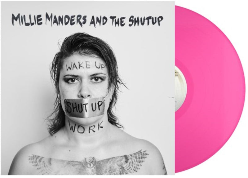 Millie Manders & the Shut Up - WAKE UP. SHUT UP. WORK