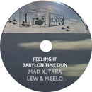 Mad X, Tara Lew and Meelo Medina - Feeling It / Babylon Time Dun - Limited RSD 2026