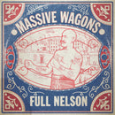 Massive Wagons - Full Nelson *Pre-Order