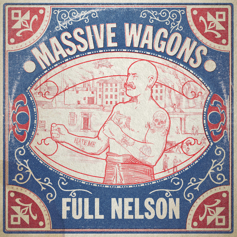 Massive Wagons - Full Nelson *Pre-Order