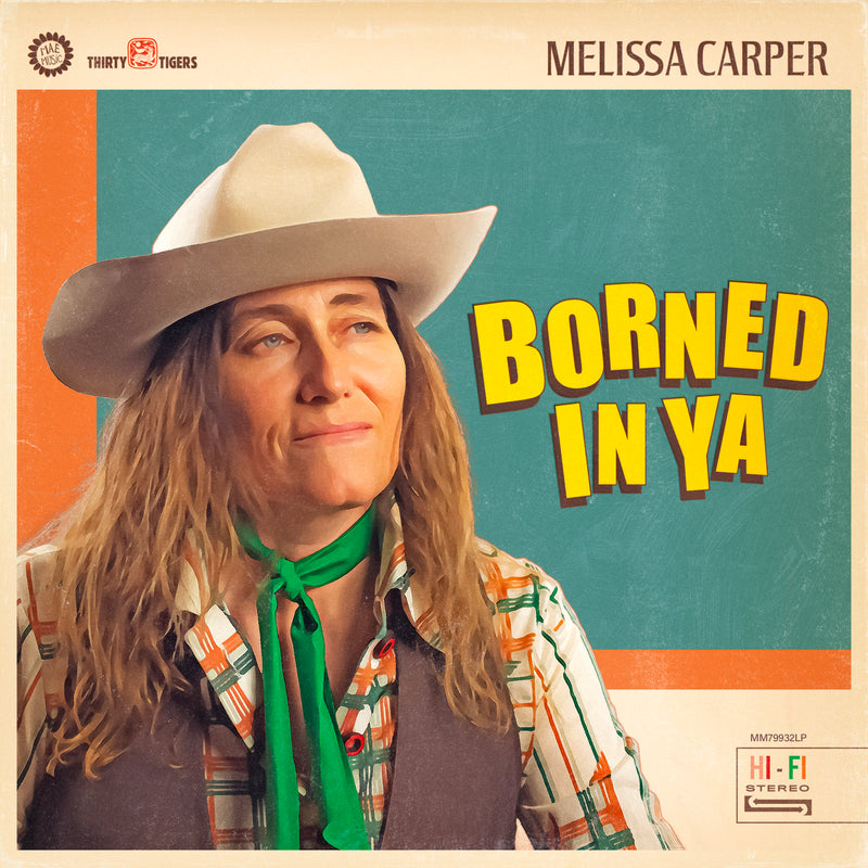 Melissa Carper - Borned In Ya *Pre-Order