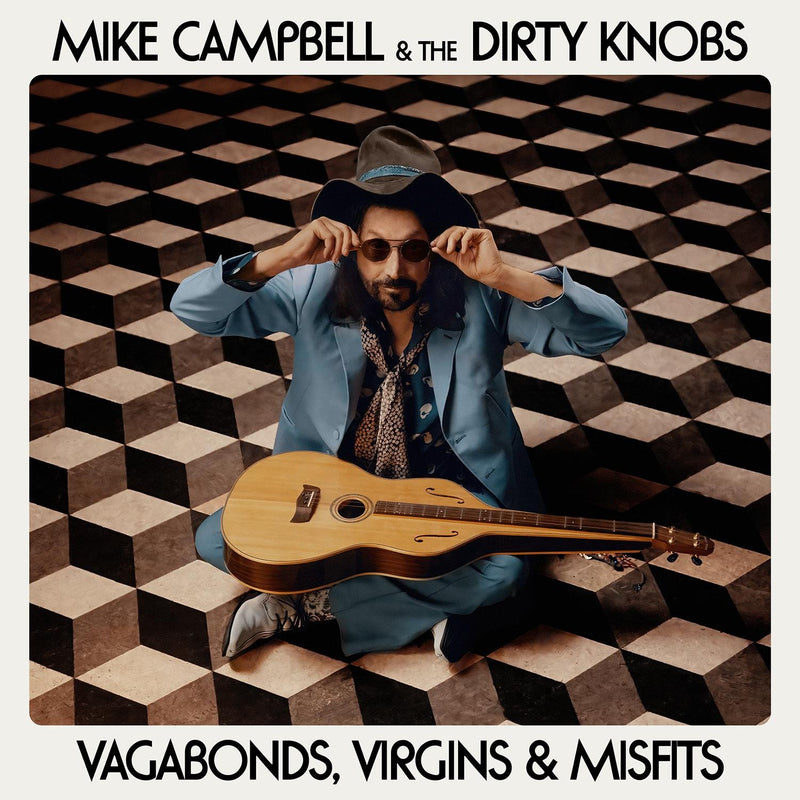 Mike Campbell & The Dirty Knobs - Vagabonds, Virgins & Misfits *Pre-Order