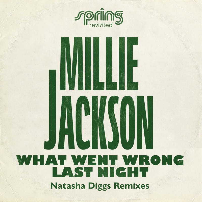 Millie Jackson - What Went Wrong Last Night - Natasha Diggs Remixes *Pre-Order