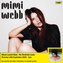 Mimi Webb - Confessions : Album + Ticket Bundle  (Intimate Album Launch Show at The Wardrobe Leeds) *Pre-order