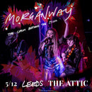 Morganway 05/12/26 @ The Attic