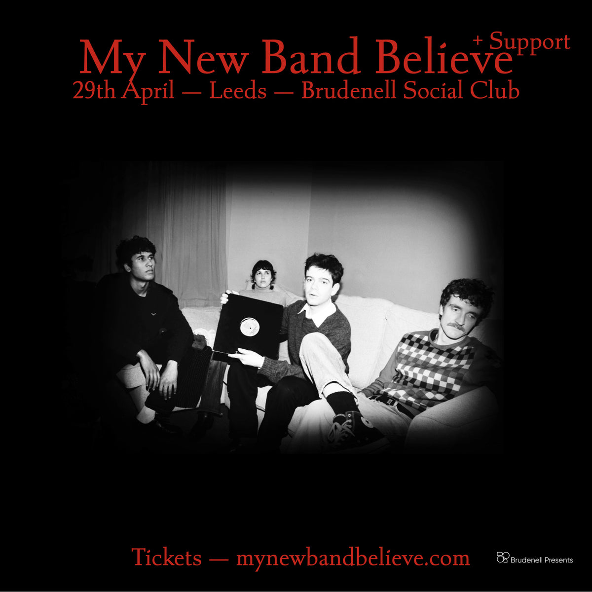 My New Band Believe 29/04/26 @ Brudenell Social Club