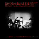 My New Band Believe 29/04/26 @ Brudenell Social Club