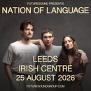 Nation Of Language 25/08/26 @ Leeds Irish Centre
