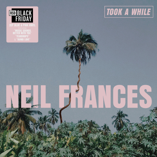 Neil Frances - Took a While / Stay Strong Play Long - Limited RSD Black Friday 2025