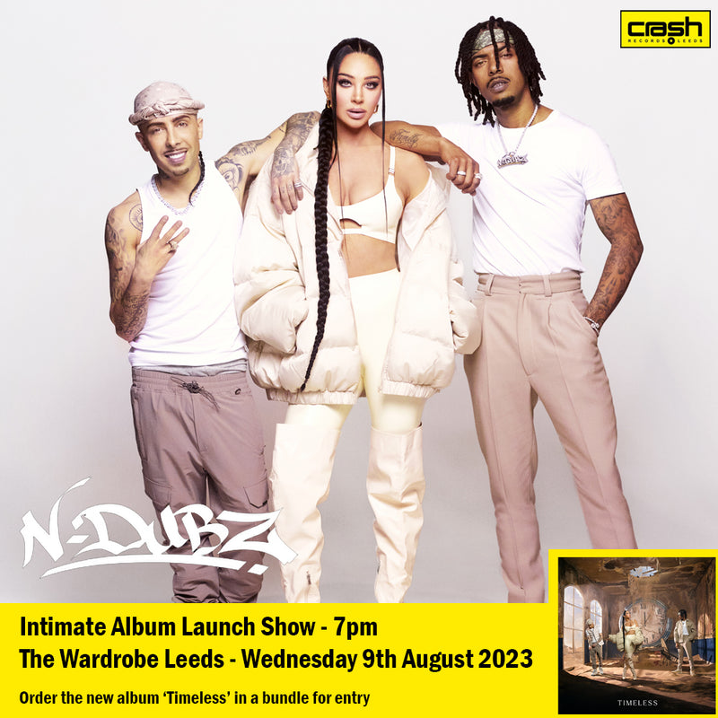 N-Dubz - Timeless : Album + Ticket Bundle  (Intimate Album Launch Show at The Wardrobe Leeds) *Pre-order