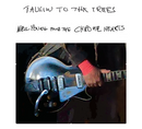 Neil Young & The Chrome Hearts - Talkin' To The Trees