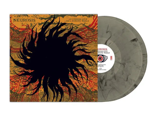 NEUROSIS - AN UNDYING LOVE FOR A BURNING WORLD