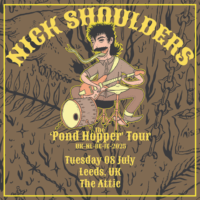 Nick Shoulders 08/07/25 @ The Attic, Leeds