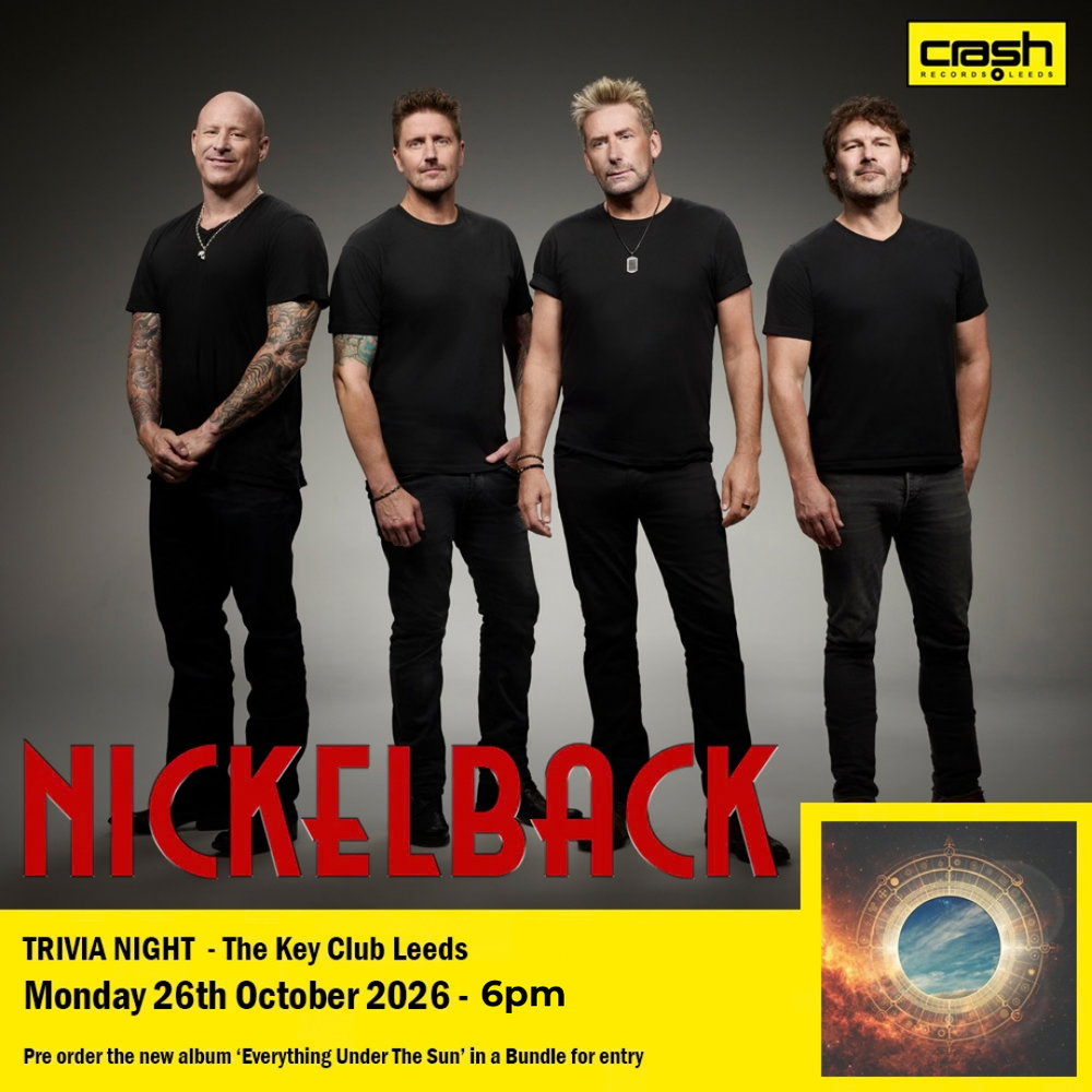 Nickelback - Everything Under The Sun : Album + Ticket Bundle (TRIVIA NIGHT & Listening Party at The Key Club Leeds) *Pre-Order