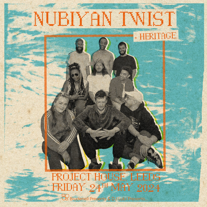 Nubiyan Twist 24/05/24 @ Project house