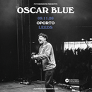 Oscar Blue 09/11/26 @ Oporto