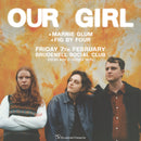 Our Girl 07/02/25 @ Brudenell Social Club