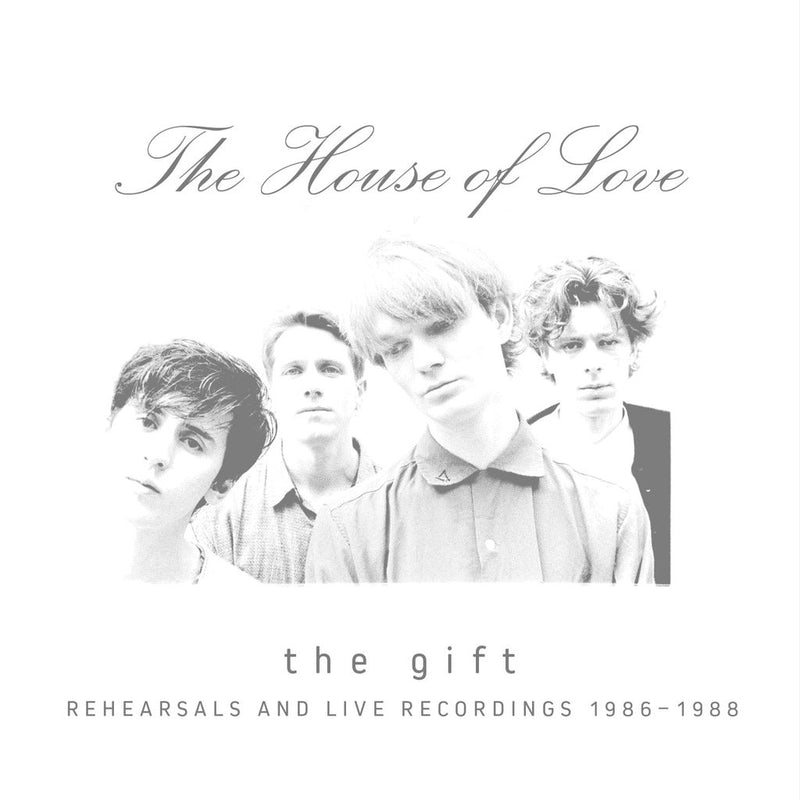 House of Love (The) - THE GIFT (REHEARSALS AND LIVE RECORDINGS 1986 - 1988)   (National Album Day 2026 UK Exclusive) *Pre-Order