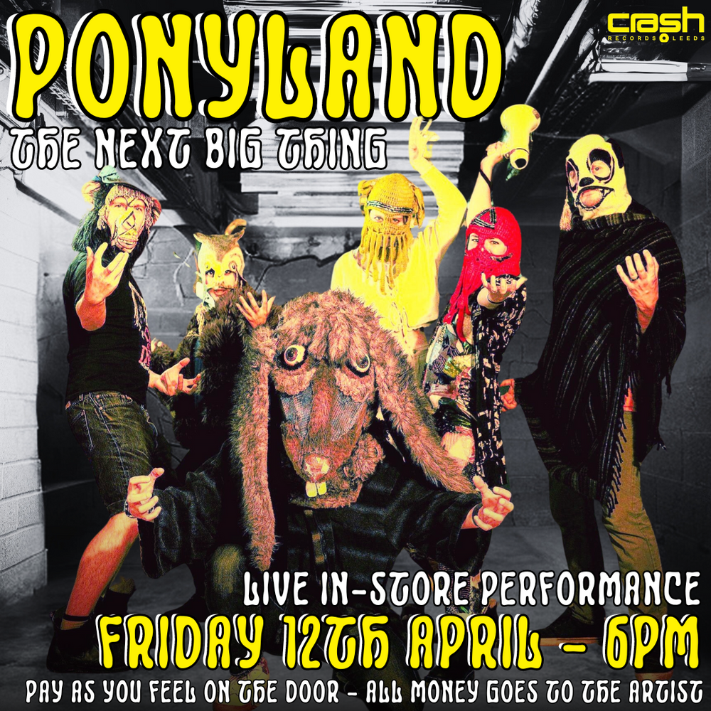 Ponyland 12/04/2024 @ Crash Records