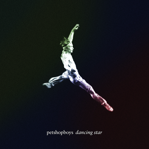 Pet Shop Boys - Dancing Star *Pre-Order