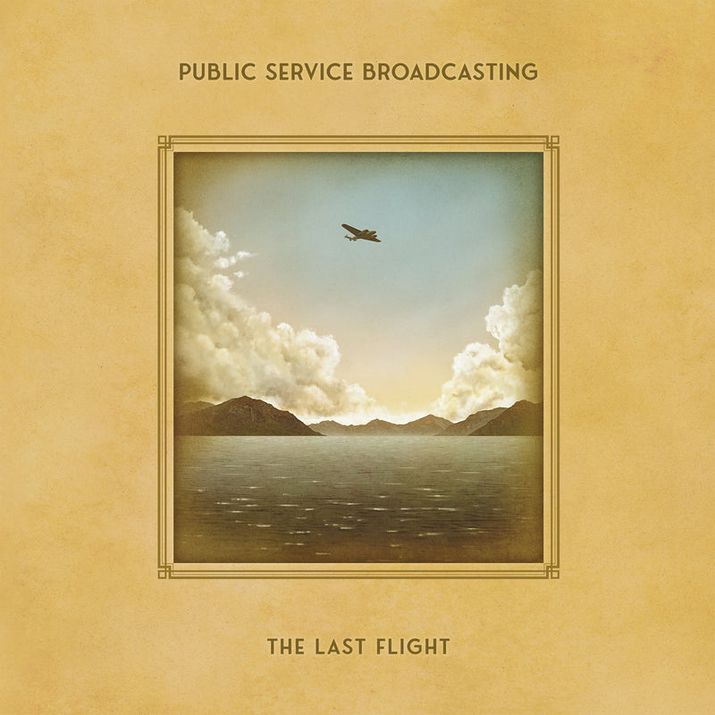 Public Service Broadcasting - The Last Flight SIGNED COPIES