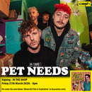 NEW DATE Pet Needs - Elbows Out! This Is Capitalism + INSTORE SESSION