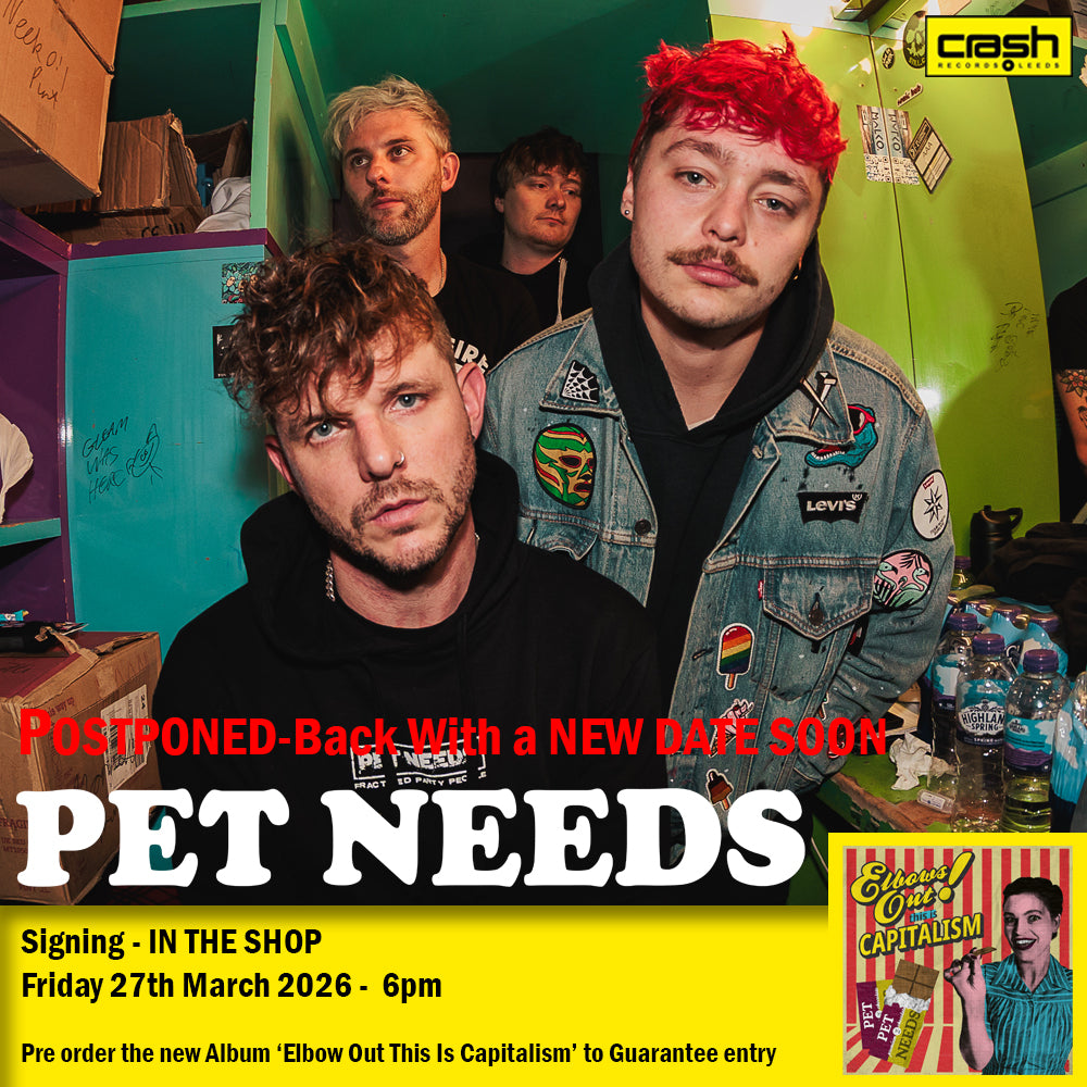 NEW DATE Pet Needs - Elbows Out! This Is Capitalism + INSTORE SESSION