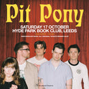 Pit Pony 17/10/26 @ Hyde Park Book Club