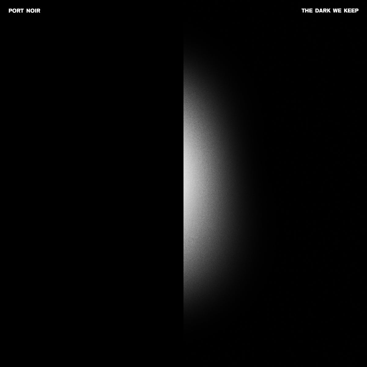 Port Noir - The Dark We Keep