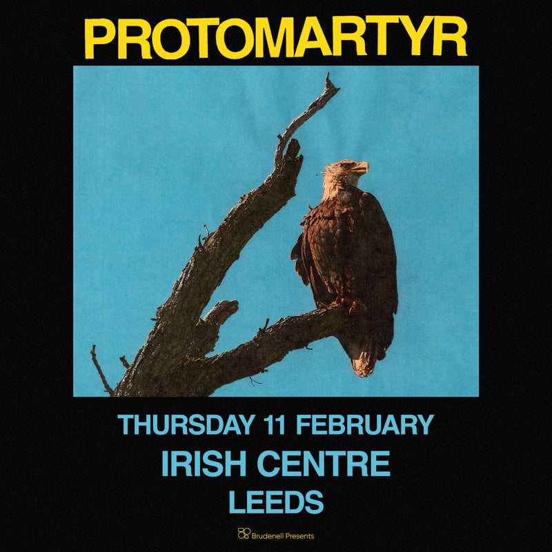 Protomartyr 11/02/27 @ Leeds Irish Centre