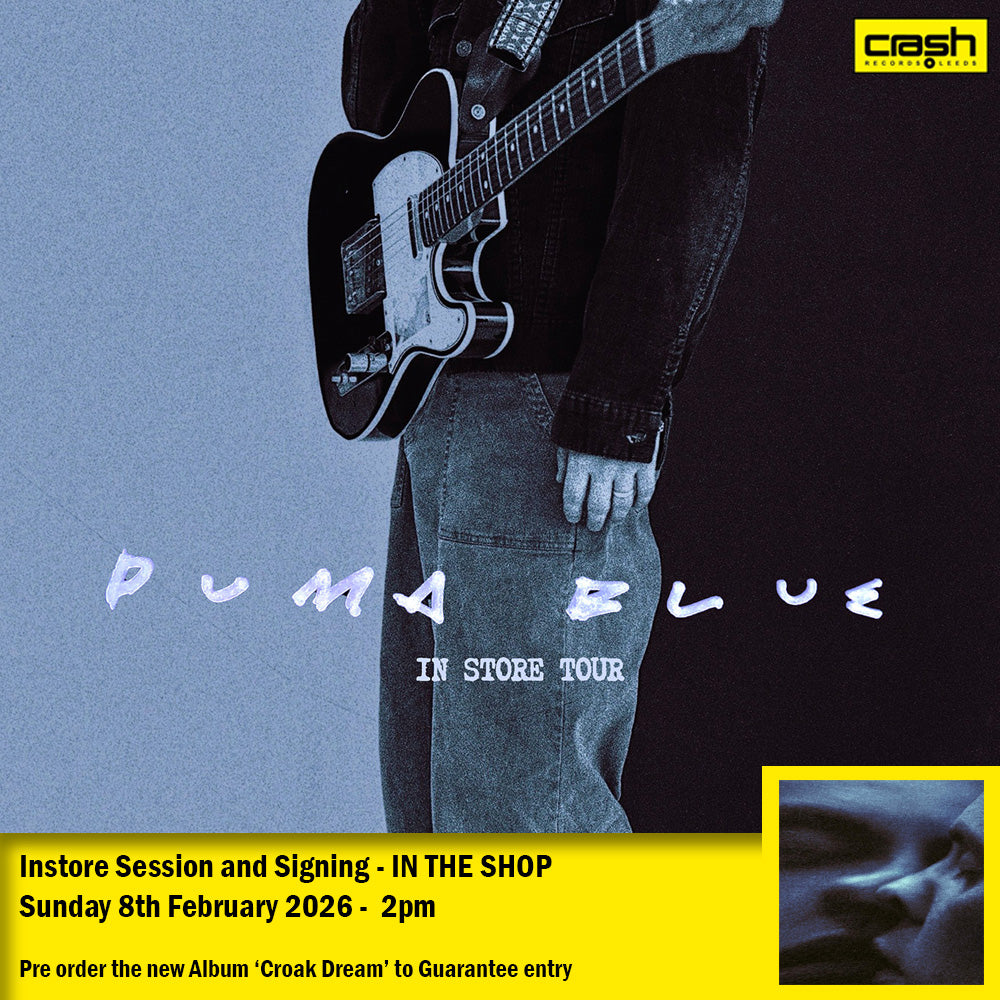 Puma Blue - Croak Dream + INSTORE SESSION