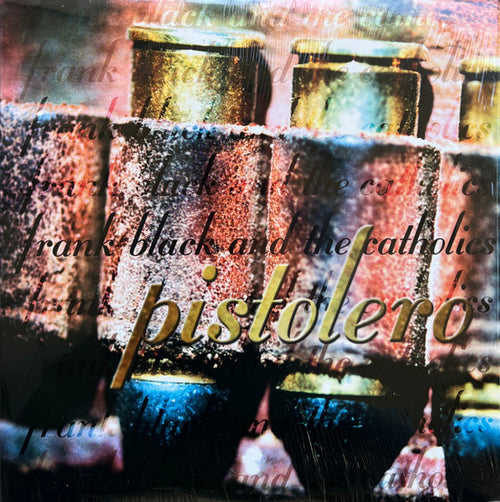Frank Black And The Catholics – Pistolero
